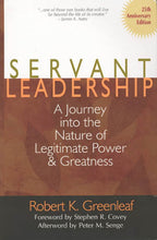 Load image into Gallery viewer, Servant Leadership: A Journey into the Nature of Legitimate Power and Greatness 25th Anniversary Edition